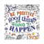 Picture of TREND COLORING BE POSITIVE-GOOD THINGS ARE GOING TO HAPPEN